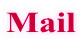 Mail
