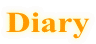 Diary
